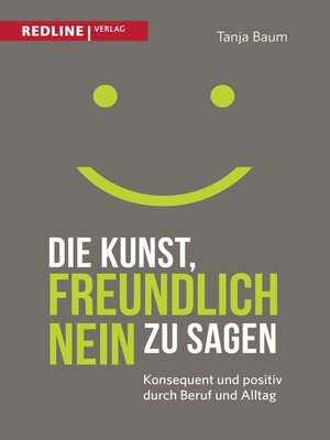 cover image of Die Kunst, freundlich Nein zu sagen